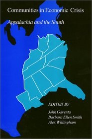 Communities in Economic Crisis: Appalachia and the South (Labor and Social Change)