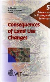 Consequences of Land Use Changes (Advances in Ecological Sciences)
