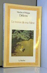Le miroir de ma mere (French Edition)