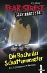 Fear Street Geisterstunde. Die Rache der Schattenmonster. ( Ab 10 J.).