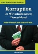 Korruption im Wirtschaftssystem Deutschland.