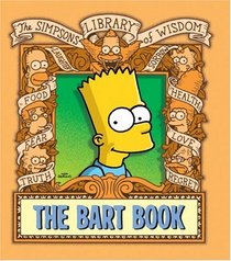 The Bart Book (The Simpsons Library of Wisdom)