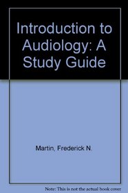 Introduction to Audiology: A Study Guide
