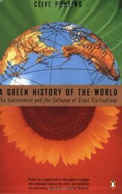 A Green History of the World : The Environment and the Collapse of Great Civilizations