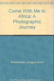 Come With Me To Africa
