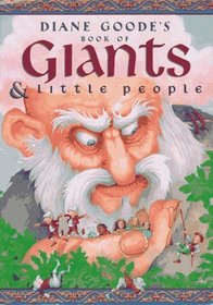 Diane Goode's Book of Giants and Little People