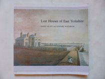 Lost Houses of East Yorkshire