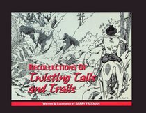 Recollections of Twisting Tails and Trails