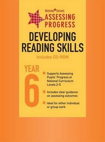 Assessing Progress: Developing Reading Skills Year 6