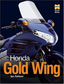 Honda Gold Wing (Haynes Great Bike)