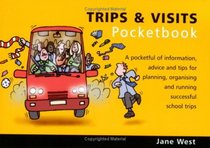 The Trips and Visits Pocketbook (Teachers' Pocketbooks)