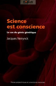 Science est conscience (French Edition)