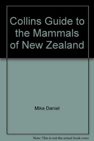 Collins Guide to the Mammals of New Zealand
