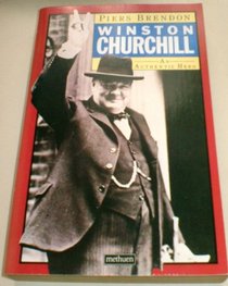 Winston Churchill: An Authentic Hero