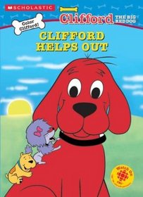 Clifford Helps Out (Clifford (Color and Activity Book))