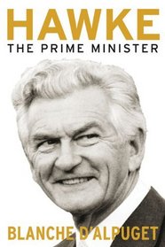 Hawke: The Prime Minister