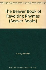 The Beaver Book of Revolting Rhymes (Beaver Books)