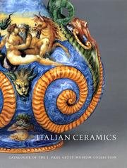 Italian Ceramics: Catalogue of the J. Paul Getty Museum Collection