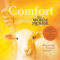 Comfort from The Word of Promise: Reassuring Passages from the Psalms