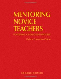 Mentoring Novice Teachers: Fostering a Dialogue Process