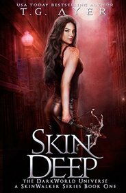 Skin Deep: A DarkWorld SkinWalker Novel