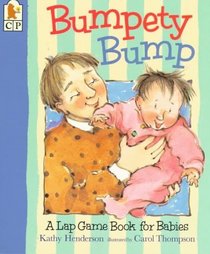 Bumpety Bump : A Lap Game Book for Babies
