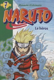 Naruto, Tome 7 : Le hros