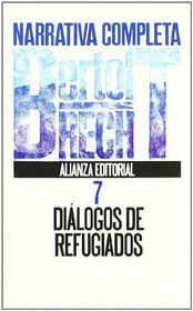 Narrativa completa / Complete Narrative: Dialogos De Refugiados (Spanish Edition)