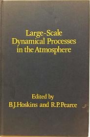 Large-Scale Dynamical Processes in the Atmosphere