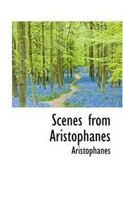 Scenes from Aristophanes