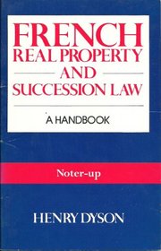 Noter-Up: French Real Property and Succession Law