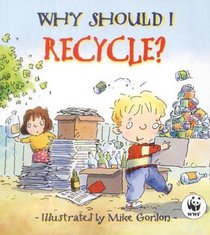 Why Should I Recycle?