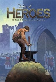 Tales of Heroes (Cover-to-Cover Timeless Classics: Fables, Folktales)