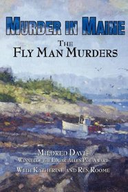 Murder in Maine: The Fly Man Murders
