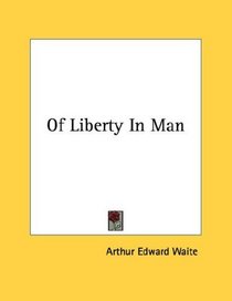Of Liberty In Man