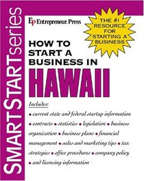 How to Start a Business in Hawaii (Smartstart Series (Entrepreneur Press).)