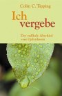 Ich vergebe.