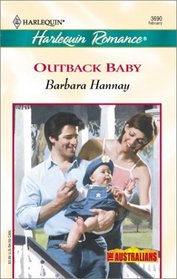 Outback Baby (Australians) (Harlequin Romance, No 3690)