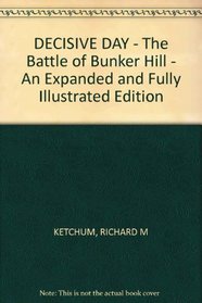Decisive Day: The Battle for Bunker Hill