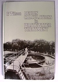 Design Calculations in Wastewater Treatment