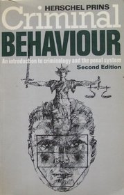 Criminal Behaviour: An Introduction to Criminology and the Penal System