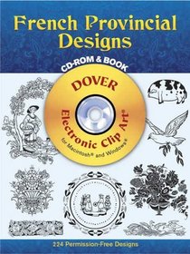 French Provincial Designs CD-ROM and Book (Dover Electronic Clip Art)