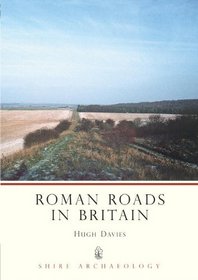 Roman Roads in Britain (Shire Archaeology)