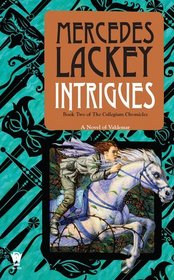 Intrigues (Valdemar: Collegium Chronicles, Bk 2)