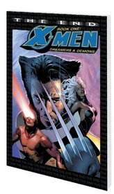 X-Men: The End Book One: Dreamers And Demons