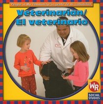 Veterinarian/El Veterinario (People in My Community.)