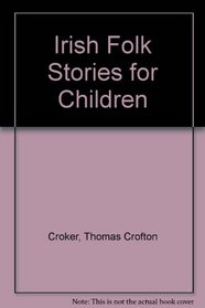 Irish Folk Stories for Children