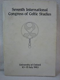 Proceedings of the Seventh International Congress of Celtic Studies (pre-int)