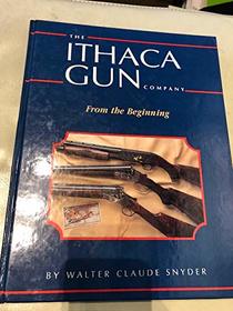 Ithaca Gun Company: From the Beginning