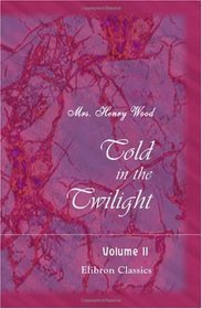 Told in the Twilight: Volume 2